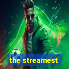 the streamest